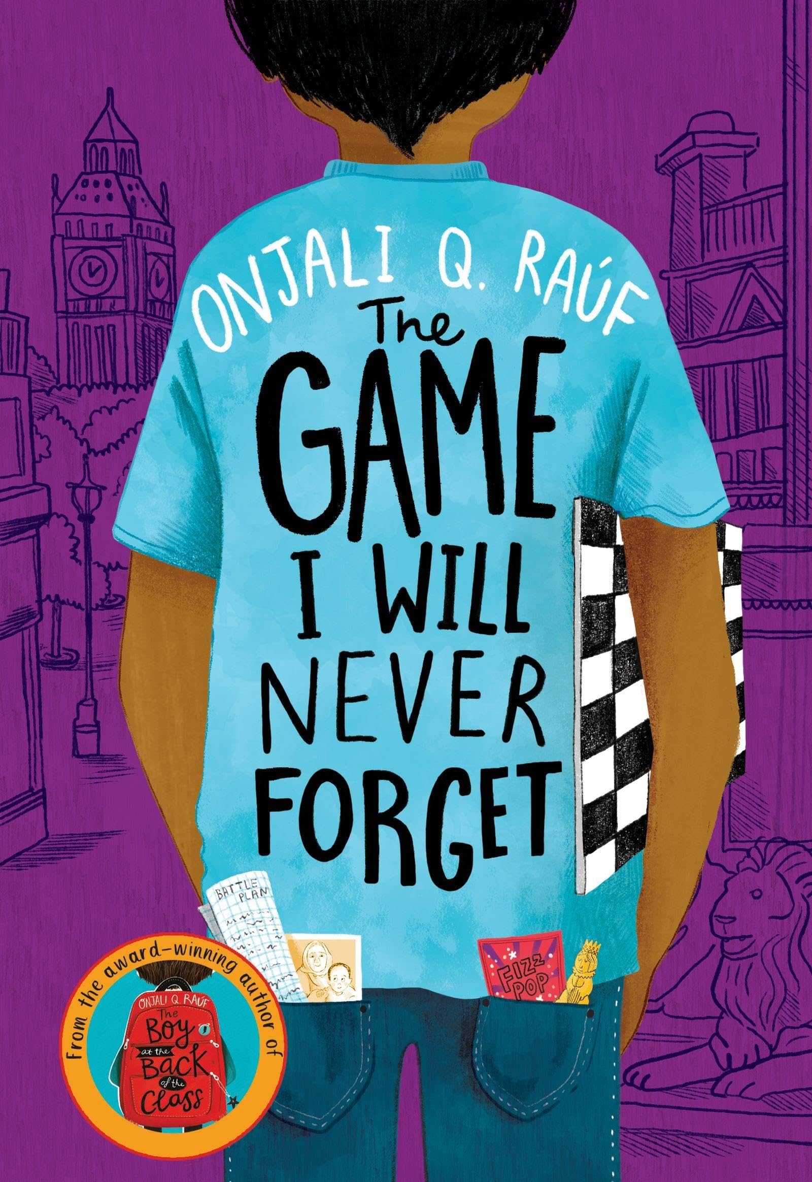 Front cover of the book 'The Game I Will Never Forget' by Onjali Q. Raúf.