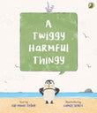 Front cover of the book 'Niyogi Books A Twiggy Harmful Thingy' by Elif Yonat Togay.