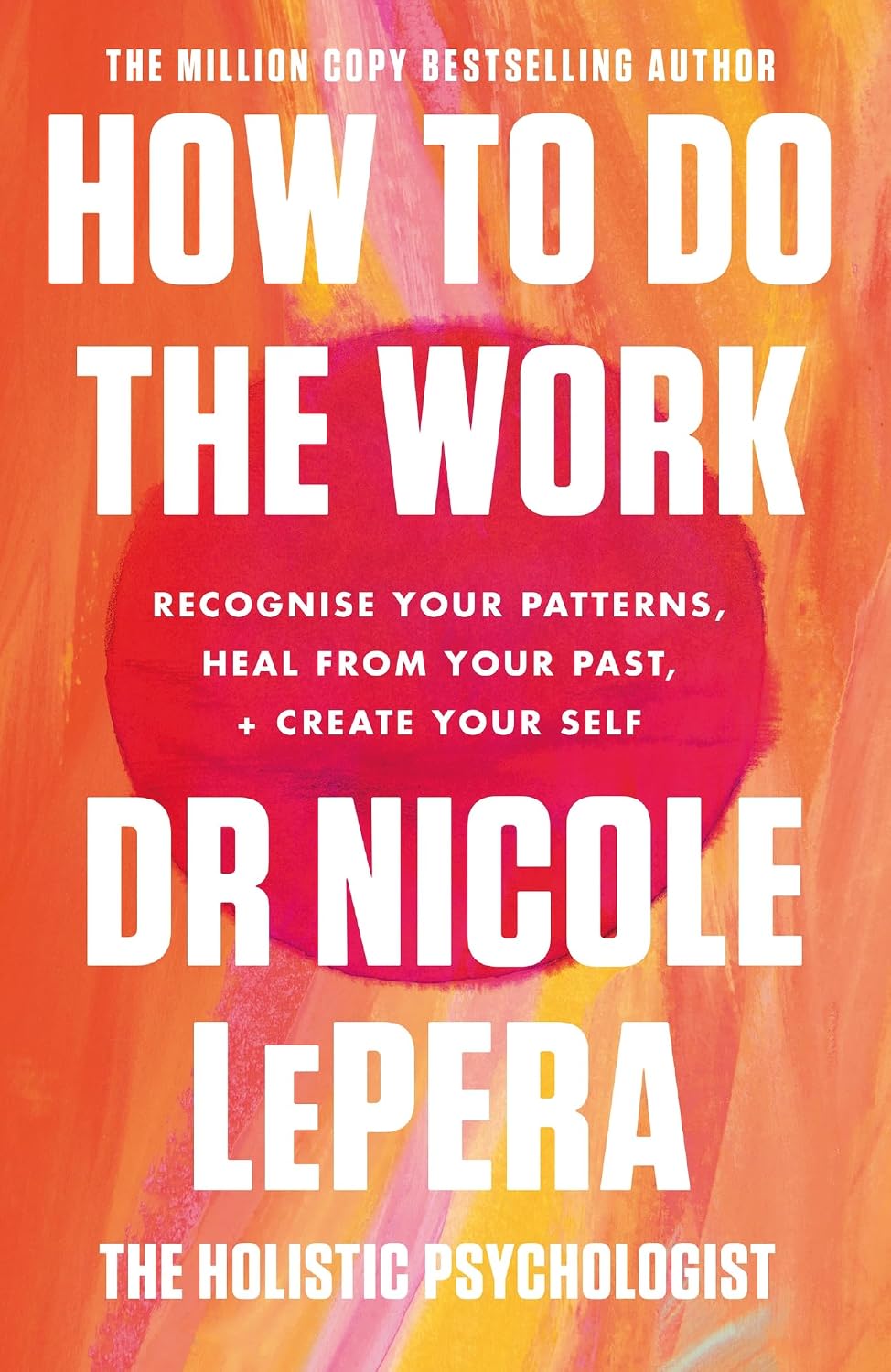 How To Do The Work: The Sunday Times Bestseller NYBooksHub