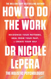 How To Do The Work: The Sunday Times Bestseller NYBooksHub