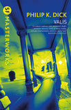 Front cover of the book 'Valis (S.F. Masterworks)' by Dick Philip K..