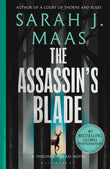 Front cover of the book 'The Assassin's Blade: The Throne of Glass Prequel Novellas' by Sarah J. Maas.