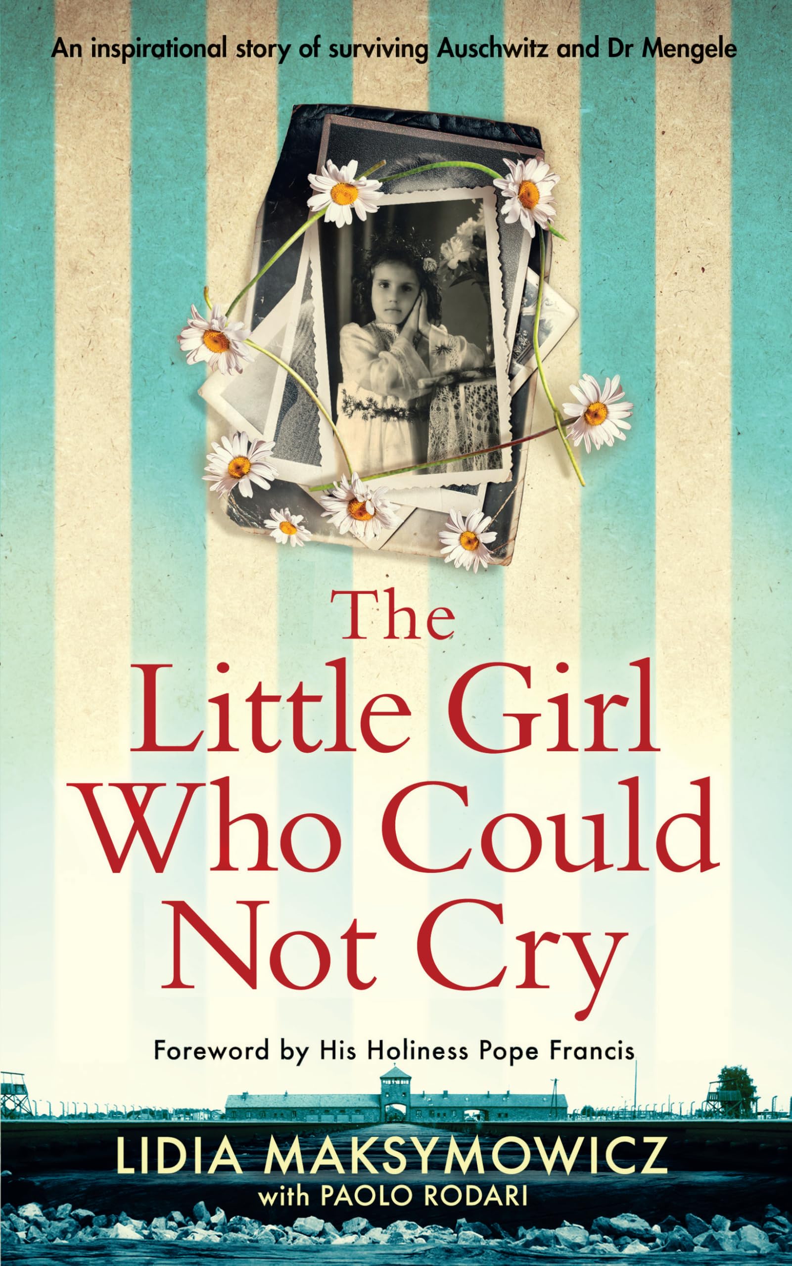 Front cover of the book 'The Little Girl Who Could Not Cry' by Lidia Maksymowicz.