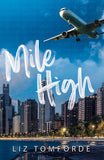 Front cover of the book 'Mile High (International Edition)' by Liz Tomforde.
