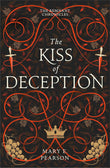 Front cover of the book 'The Kiss of Deception: The first book of the New York Times bestselling Remnant Chronicles (The Remnant Chronicles)' by Pearson, Mary E..