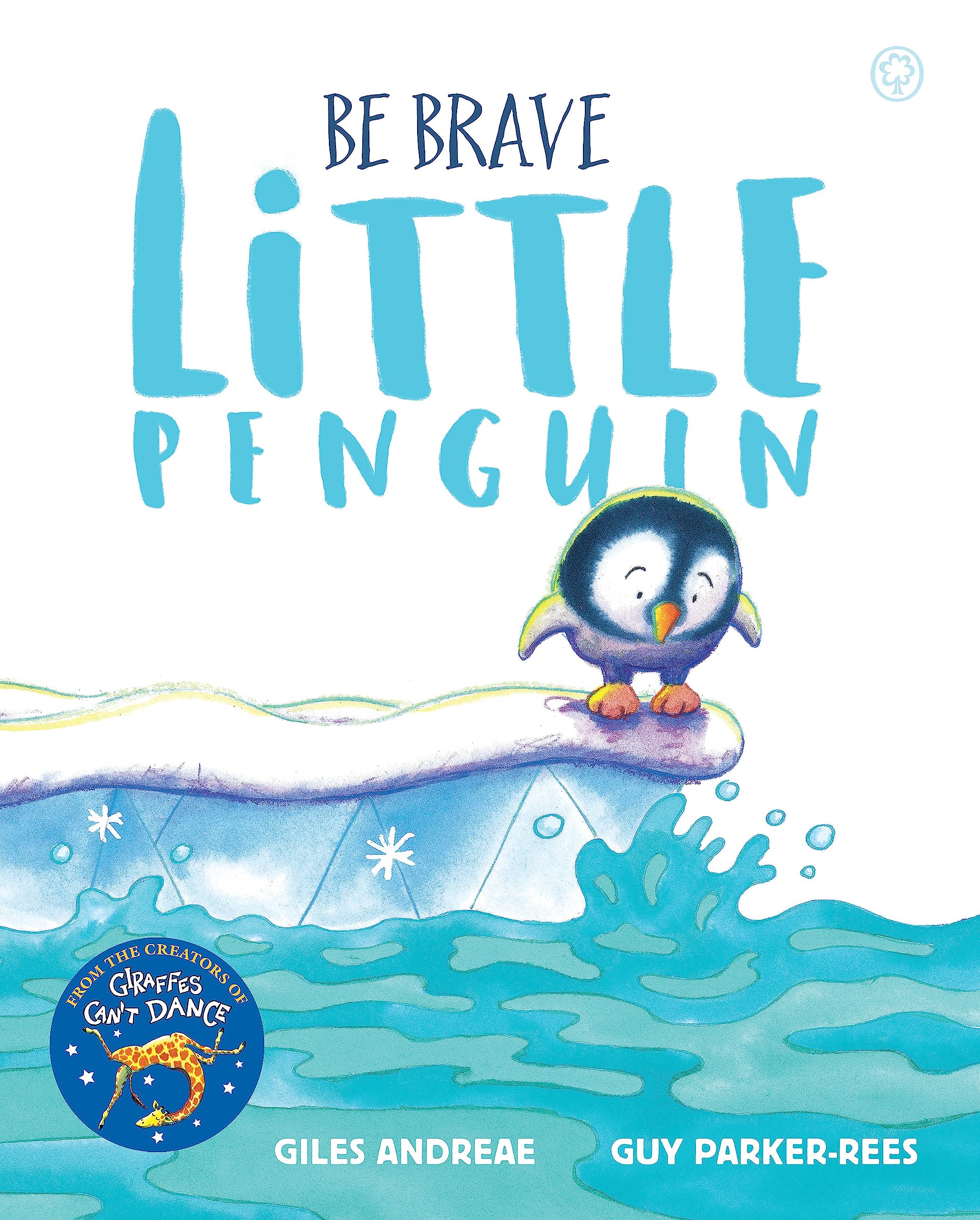 Front cover of the book 'Be Brave Little Penguin' by Andreae, Giles.
