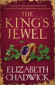 Front cover of the book 'The King's Jewel: from the bestselling author comes a new historical fiction novel of strength and survival' by Chadwick Elizabeth.