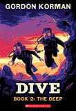 Front cover of the book 'Dive #2: The Deep (2)' by Gordon Korman.