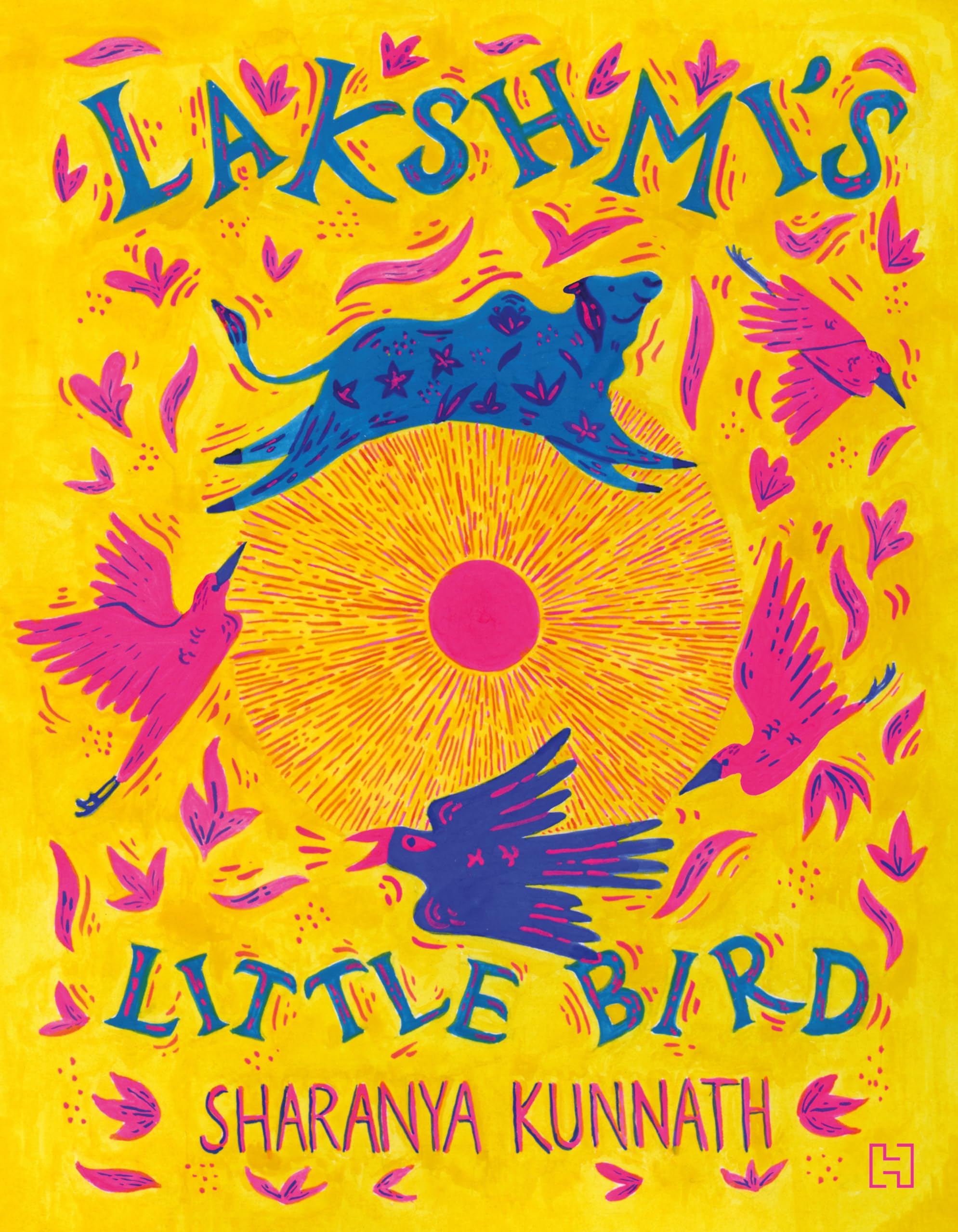 Front cover of the book 'Lakshmi's Little Bird' by Kunnath, Sharanya.