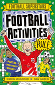 Front cover of the book 'WELBECK Football Superstars Football Activities Rule.' by Mugford, Simon.