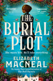 Front cover of the book 'The burial plot' by Elizabeth Macneal.