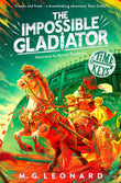 Front cover of the book 'The Impossible Gladiator' by M. G. Leonard.
