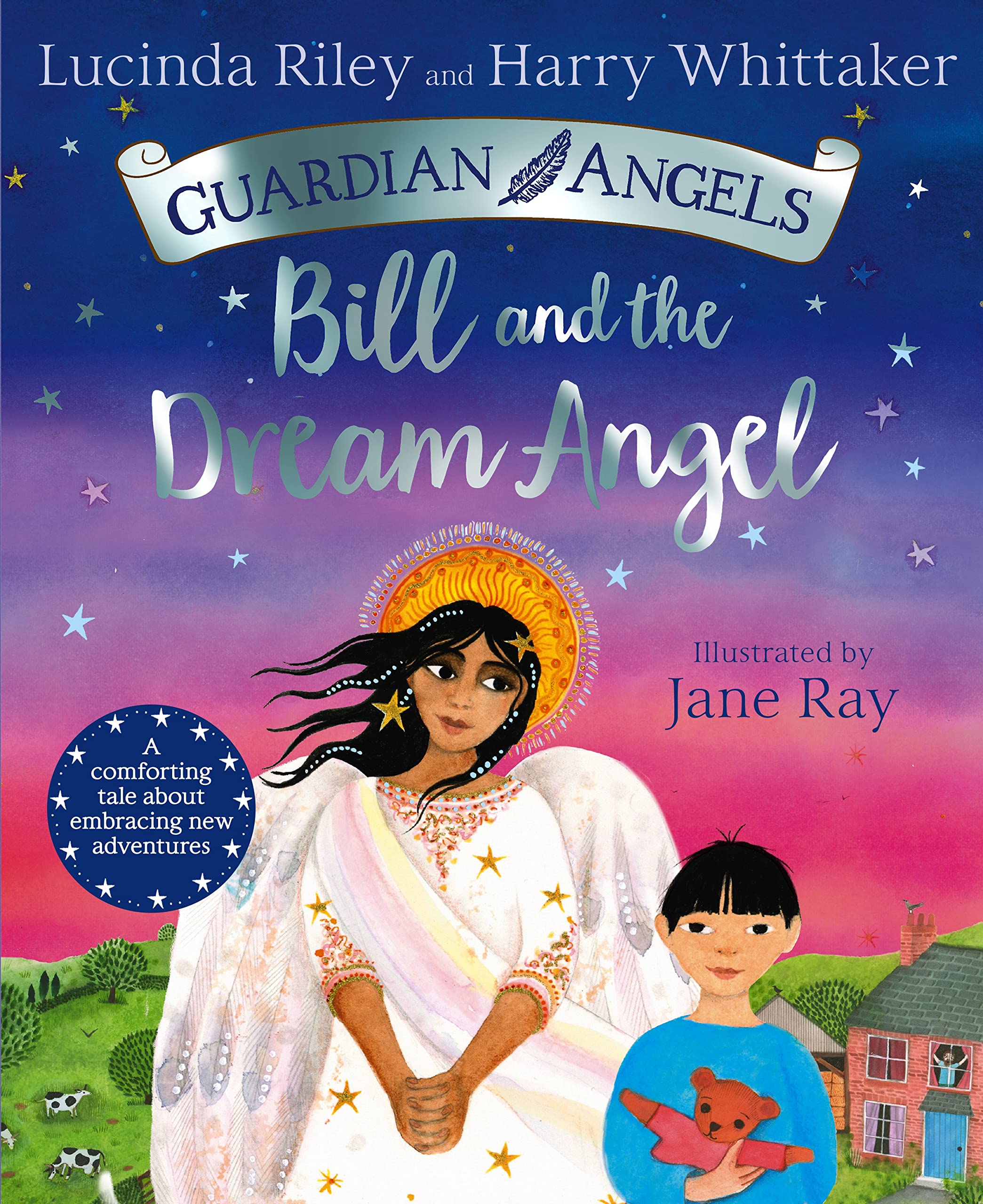Front cover of the book 'Bill and the Dream Angel (Guardian Angels, 2)' by Lucinda Riley and Harry Whittaker, Jane Ray.
