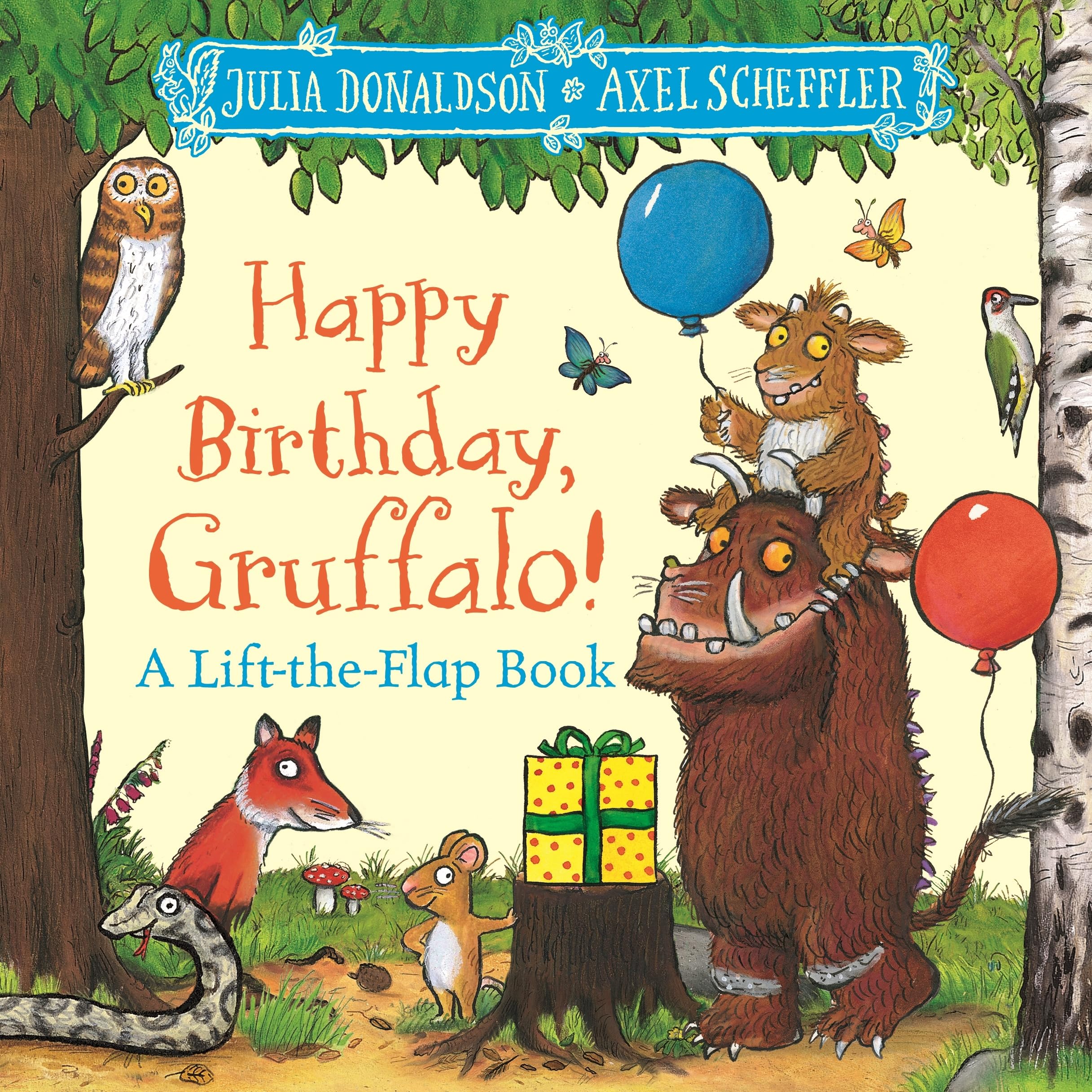 Front cover of the book 'MACMILLAN Happy Birthday, Gruffalo! A lift-the-flap book with a pop-up ending!.' by Julia Donaldson.