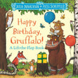 Front cover of the book 'MACMILLAN Happy Birthday, Gruffalo! A lift-the-flap book with a pop-up ending!.' by Julia Donaldson.