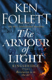 Front cover of the book 'The Armour of Light The Kingsbridge Novels, 5' by Ken Follett.