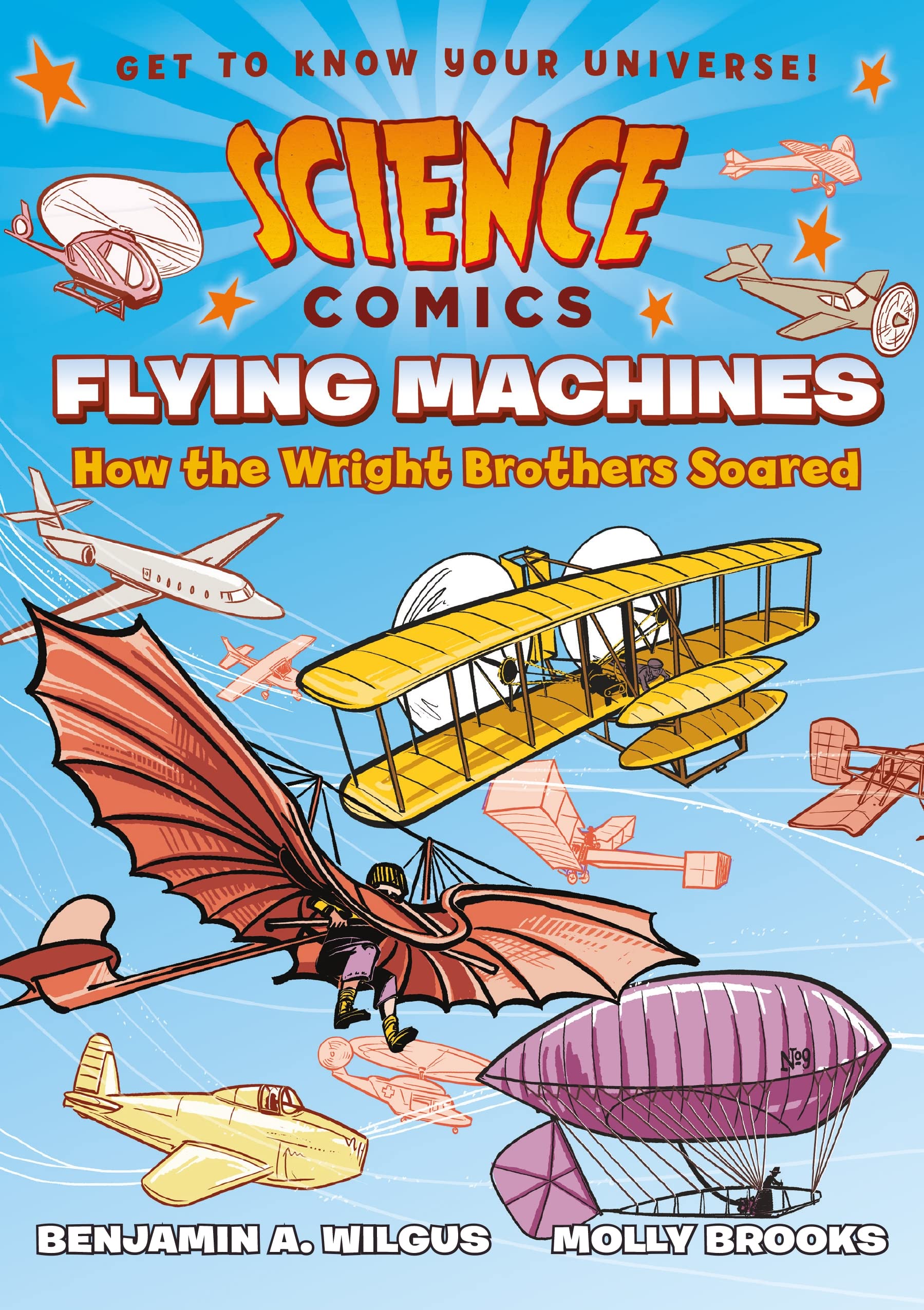 Front cover of the book 'Science Comics: Flying Machines: How the Wright Brothers Soared' by Alison Wilgus; Molly Brooks.