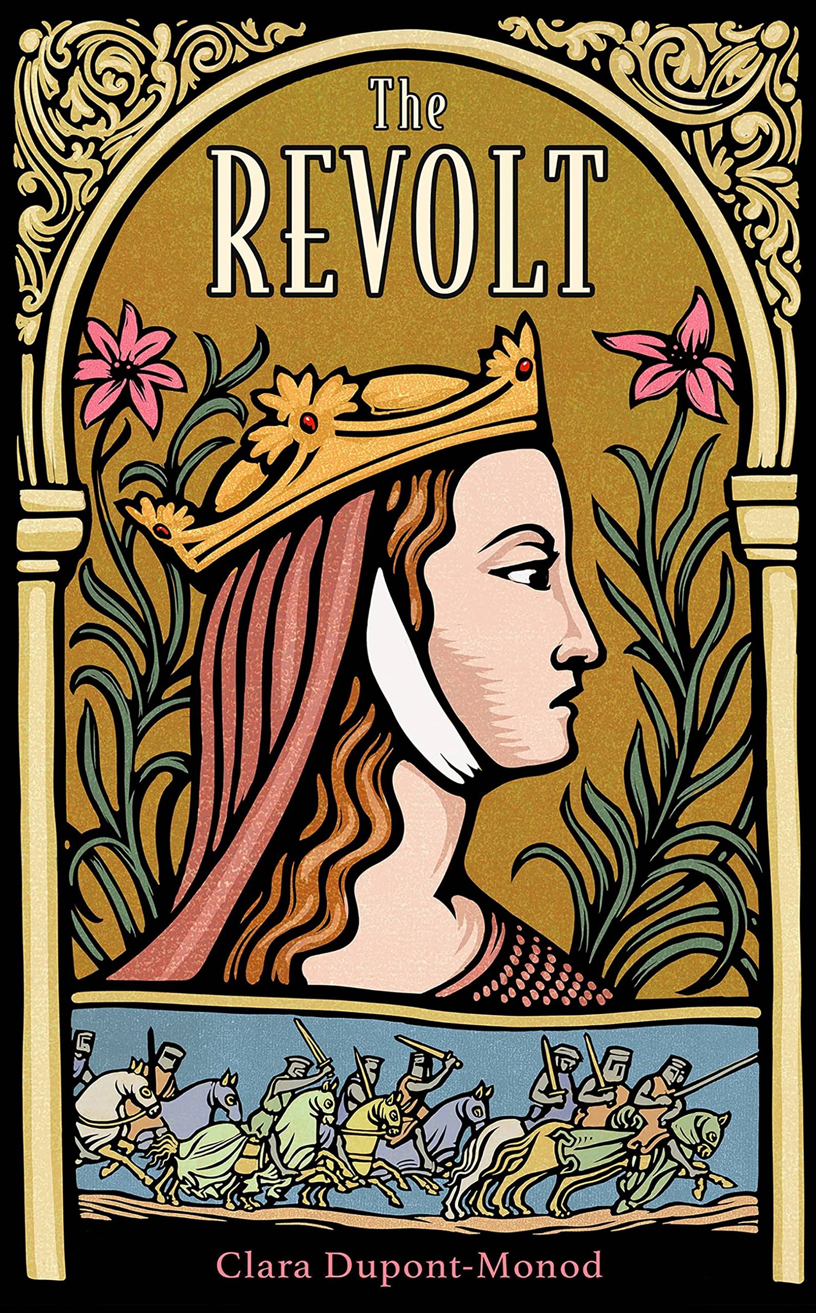Front cover of the book 'The Revolt' by Dupont-Monod, Clara.