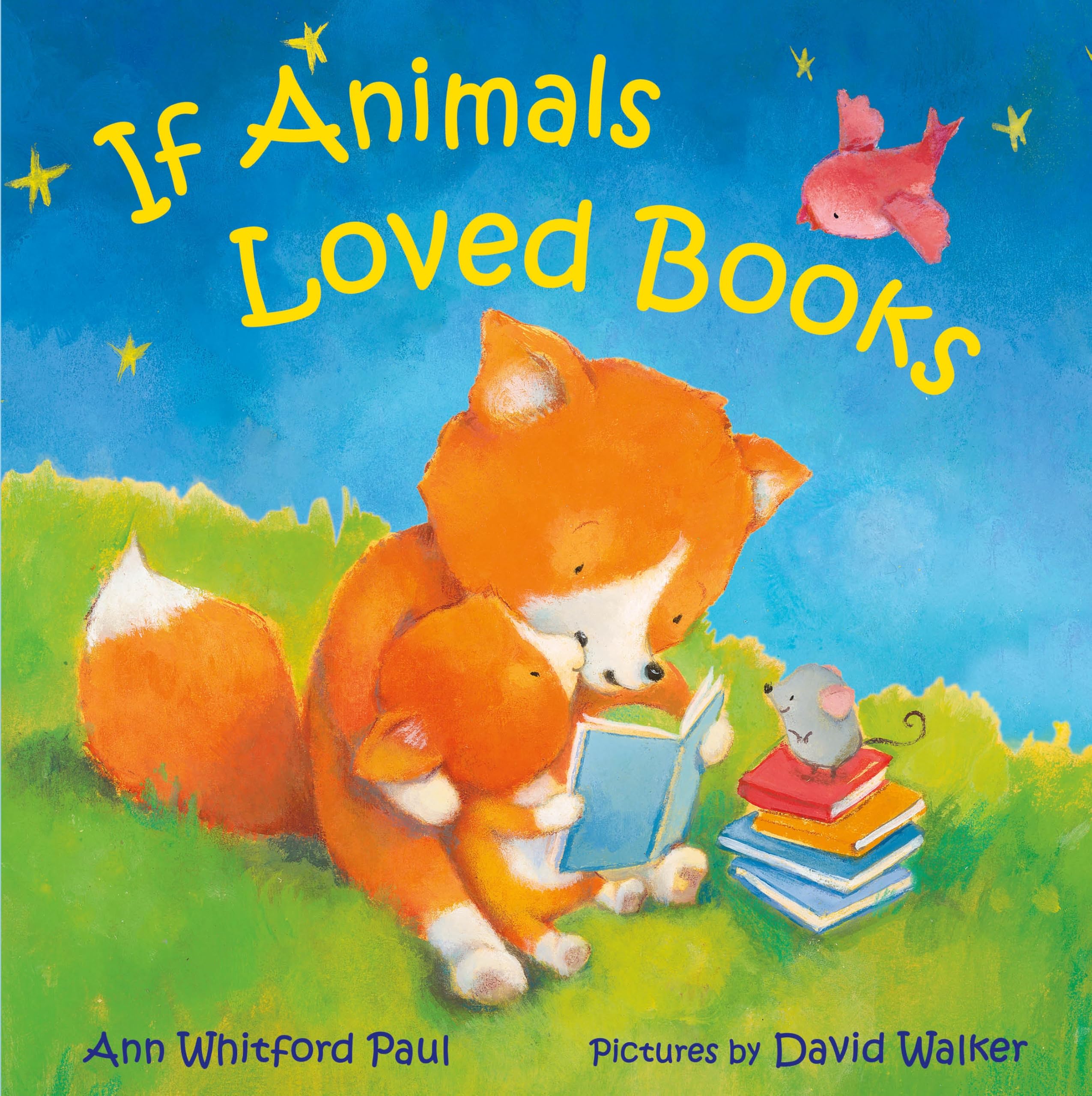 Front cover of the book 'If Animals Loved Books (If Animals Kissed Good Night)' by Ann Whitford Paul, David Walker.