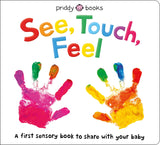 Front cover of the book 'See, Touch, Feel: A First Sensory Book' by Roger Priddy.
