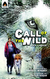 Front cover of the book 'The Call of the Wild: The Graphic Novel (Campfire Graphic Novels)' by Jack London.