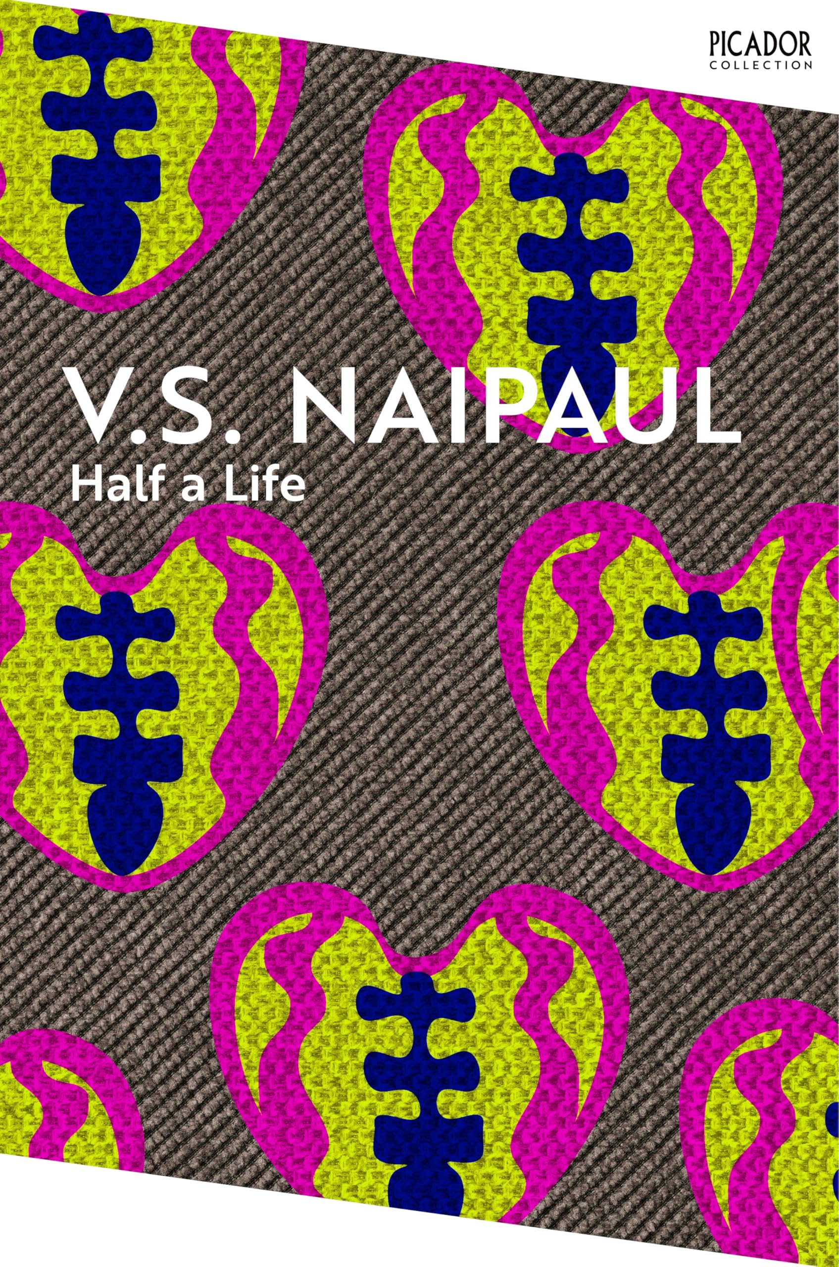 Front cover of the book 'Picador Half a Life.' by V S Naipaul.