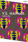 Front cover of the book 'Picador Half a Life.' by V S Naipaul.