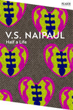 Front cover of the book 'Picador Half a Life.' by V S Naipaul.