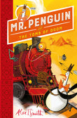 Front cover of the book 'Mr Penguin and the Tomb of Doom: Book 4' by Alex T. Smith.