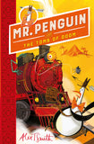 Front cover of the book 'Mr Penguin and the Tomb of Doom: Book 4' by Alex T. Smith.