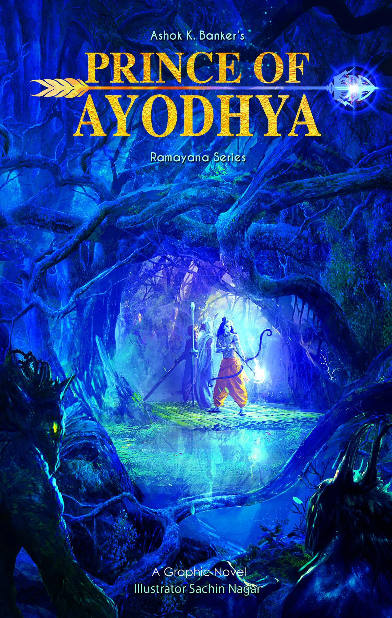 Front cover of the book 'Prince of Ayodhya: Ramayana Series (Campfire Graphic Novels)' by Ashok K. Banker.