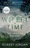 Front cover of the book 'The Dragon Reborn: Book 3 of the Wheel of Time (Now a major TV series)' by Jordan Robert.