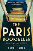 Front cover of the book 'The Paris Bookseller: A sweeping story of love, friendship and betrayal in bohemian 1920s Paris' by Kerri Maher.