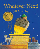 Front cover of the book 'Whatever Next!' by jill murphy.