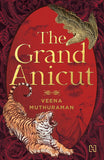 Front cover of the book 'The Grand Anicut' by Muthuraman, Veena.