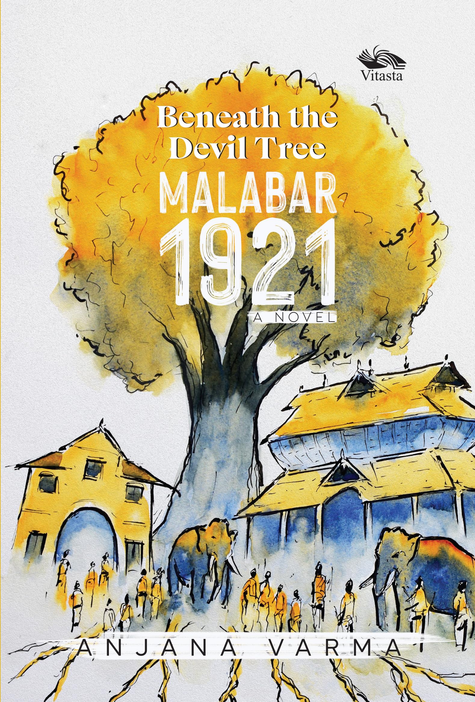 Front cover of the book 'Beneath the Devil Tree: Malabar 1921v' by Anjana Varma.