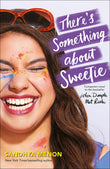 Front cover of the book 'There's Something About Sweetie' by Menon, Sandhya.