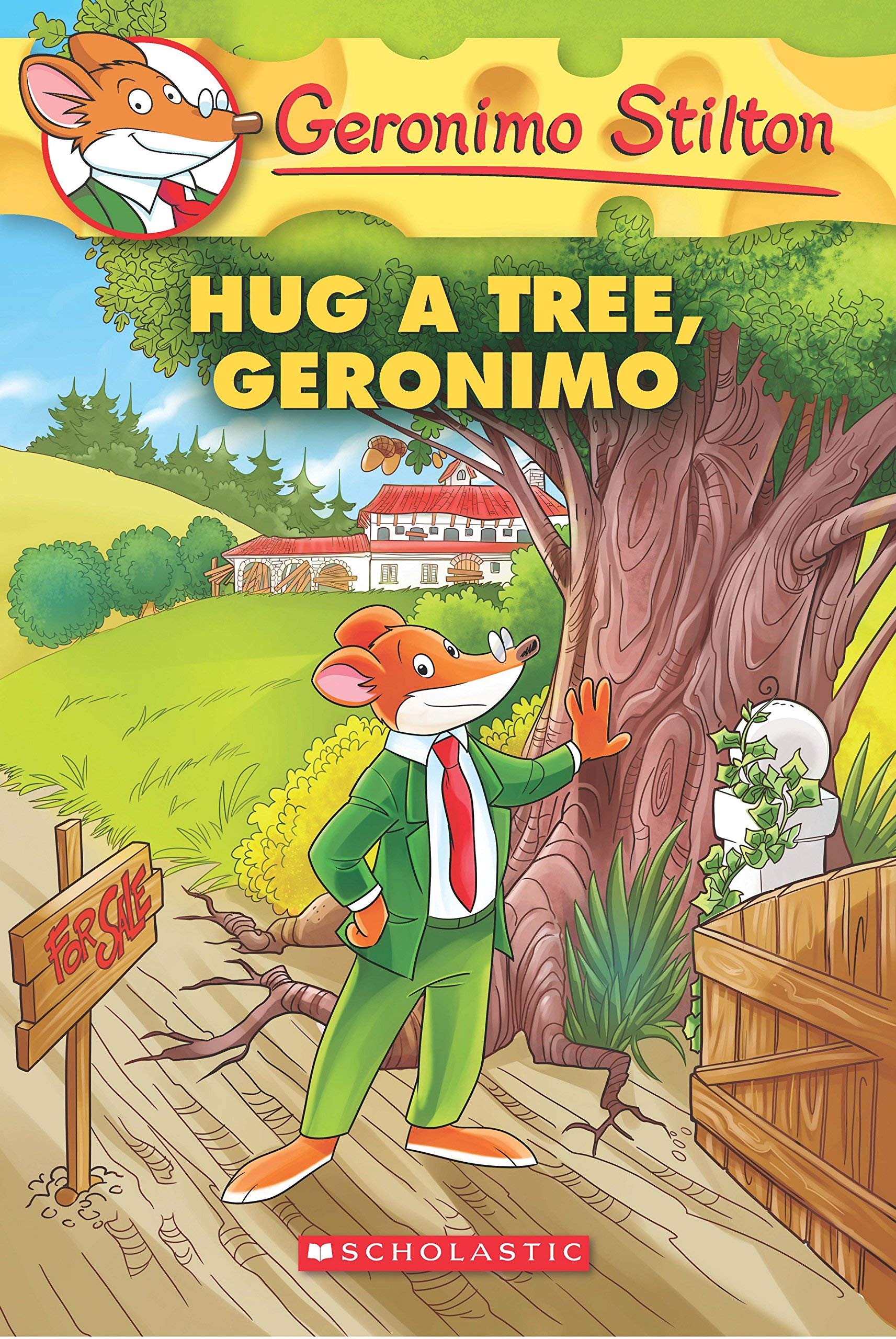 Front cover of the book 'Hug a Tree, Geronimo (Geronimo Stilton #69)' by Geronimo Stilton.