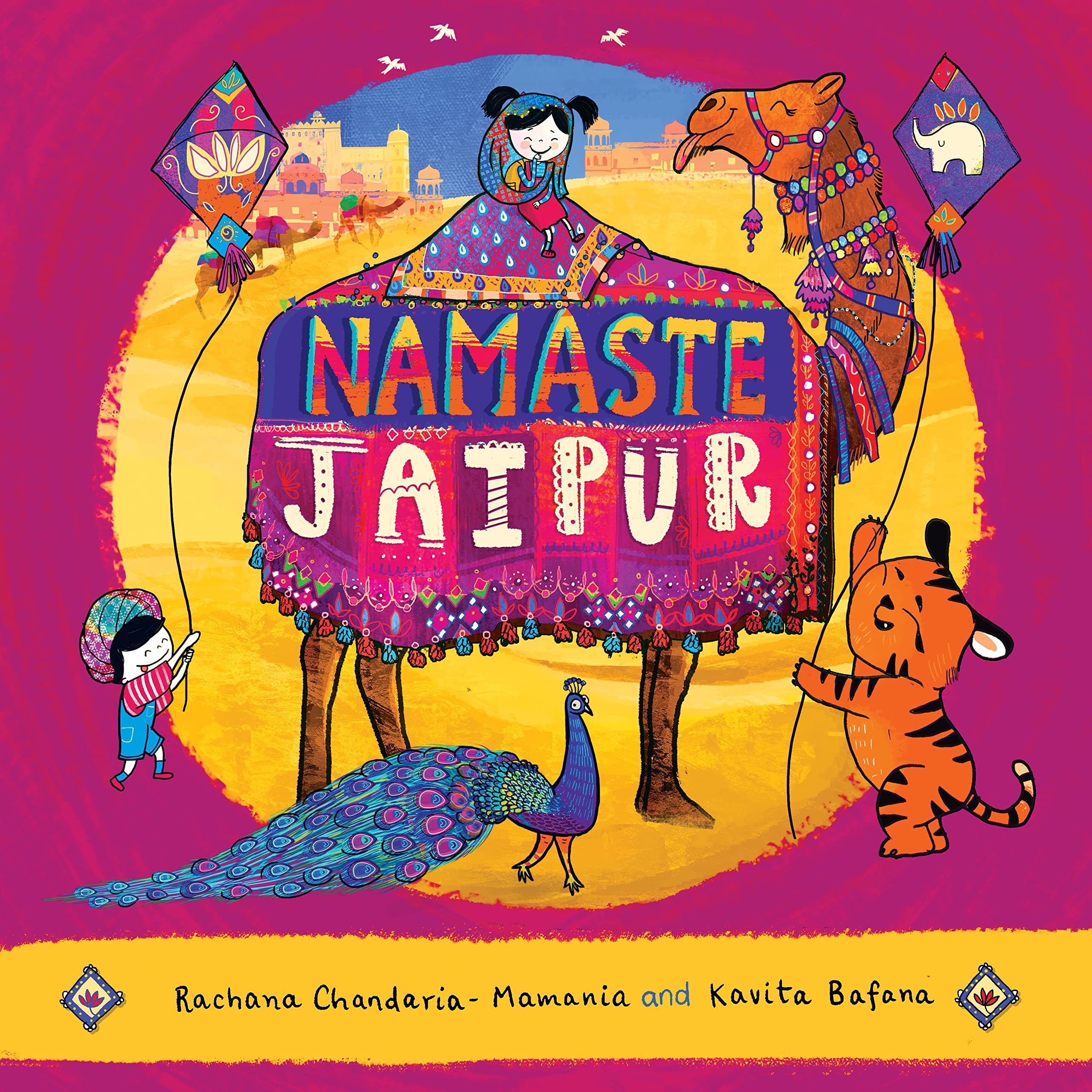 Front cover of the book 'Namaste Jaipur' by Rachana Chandaria-Mamania, Kavita Bafana.