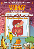 Front cover of the book 'Science Comics: The Digestive System: A Tour Through Your Guts' by Jason Viola.