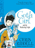 Front cover of the book 'Goth Girl and the Wuthering Fright' by Chris Riddell.