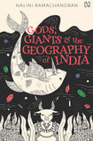 Front cover of the book 'Gods, Giants and the Geography of India' by Ramachandran, Nalini.