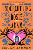 Front cover of the book 'The Undercutting of Rosie and Adam (Hart and Mercy Series)' by Megan Bannen.