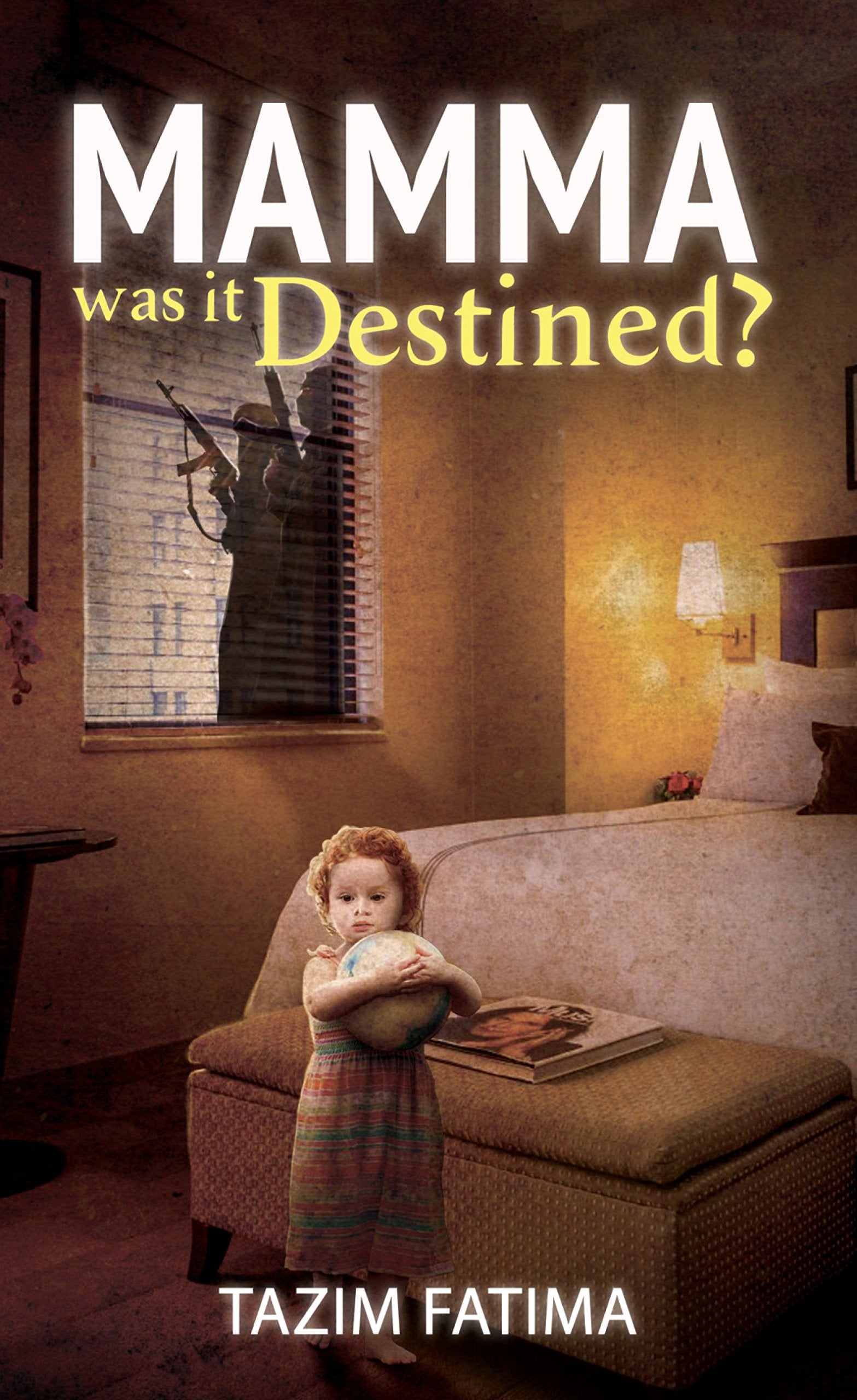 Front cover of the book 'Mamma: Was it Destinated' by Tazim Fatima.