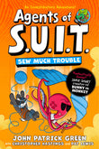 Front cover of the book 'Agents of S.U.I.T.: Sew Much Trouble' by Green,John Patrick.