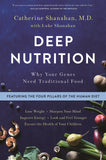 Front cover of the book 'Deep Nutrition' by Catherine Shanahan, M.D..