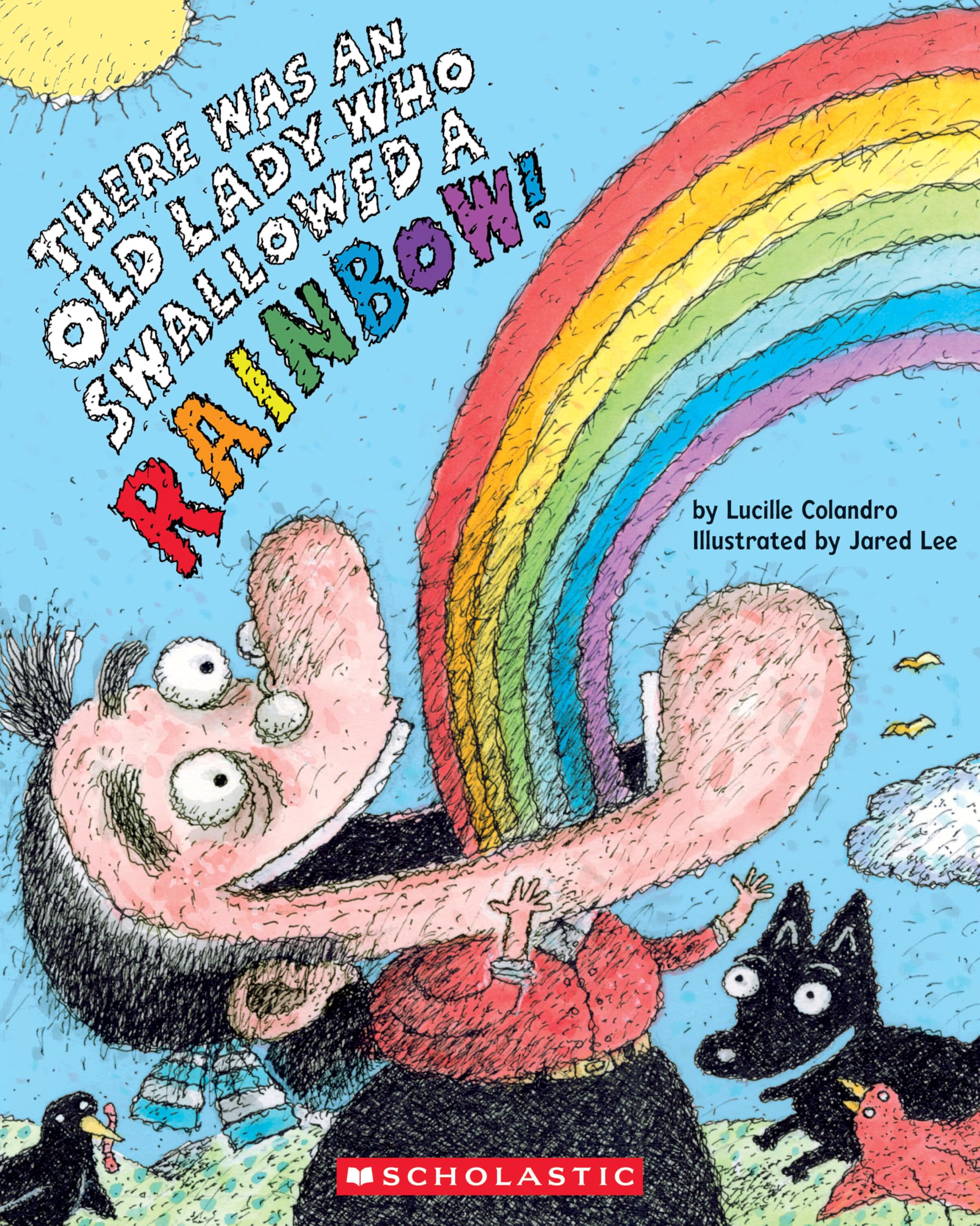 Front cover of the book 'There Was an Old Lady Who Swallowed a Rainbow!' by Lucille Colandro.