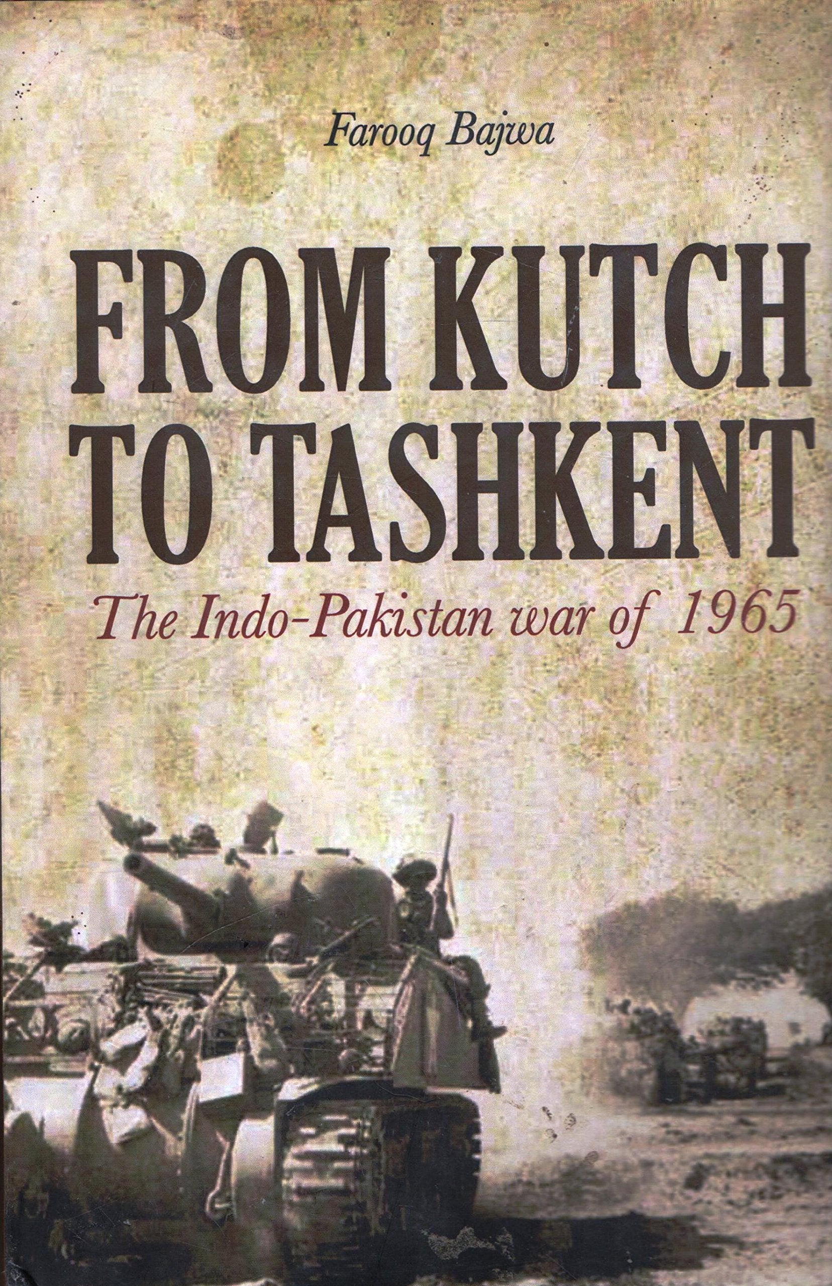 Front cover of the book 'From Kutch to Tashkent Bajwa, Farooq Naseem' by Farooq Bajwa.