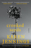 Front cover of the book 'Crooked Seeds' by Karen Jennings.