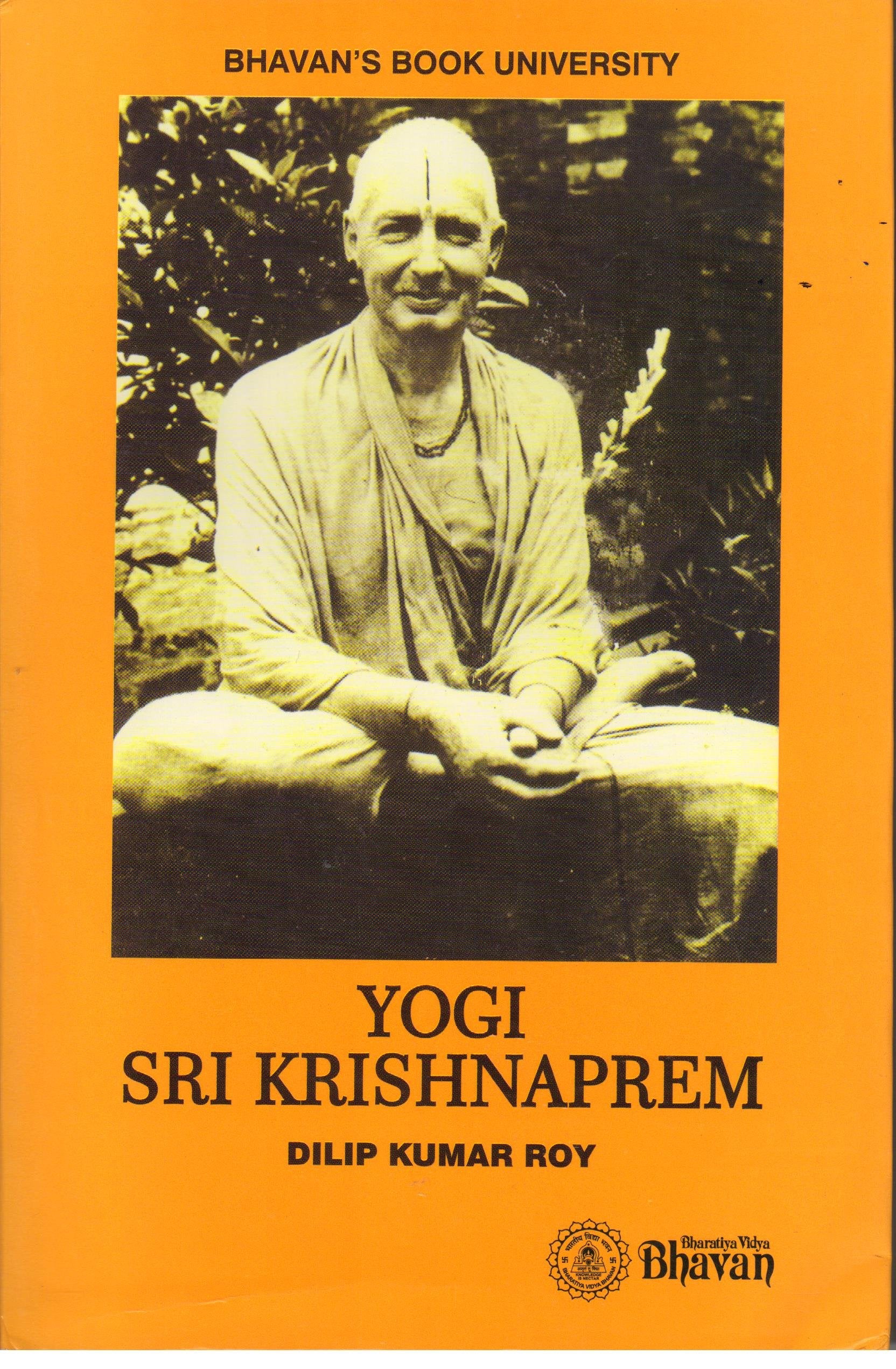 Front cover of the book 'Yogi Sri Krishnaprem by Dilip Kumar Roy' by Dilip Kumar Roy.